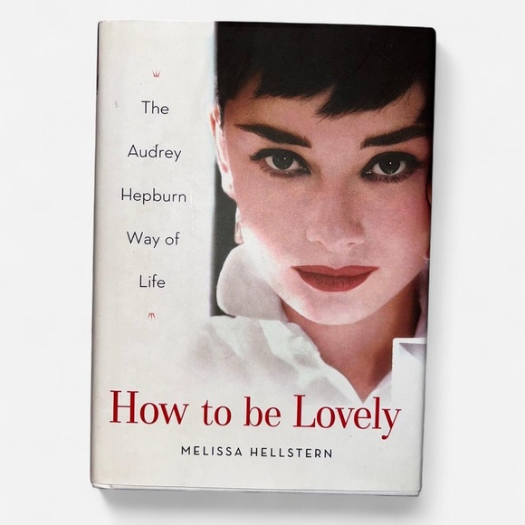 Melissa Hellstern "How to be Lovely - The Audrey Hepburn Way of Life" - Picture 1 of 3